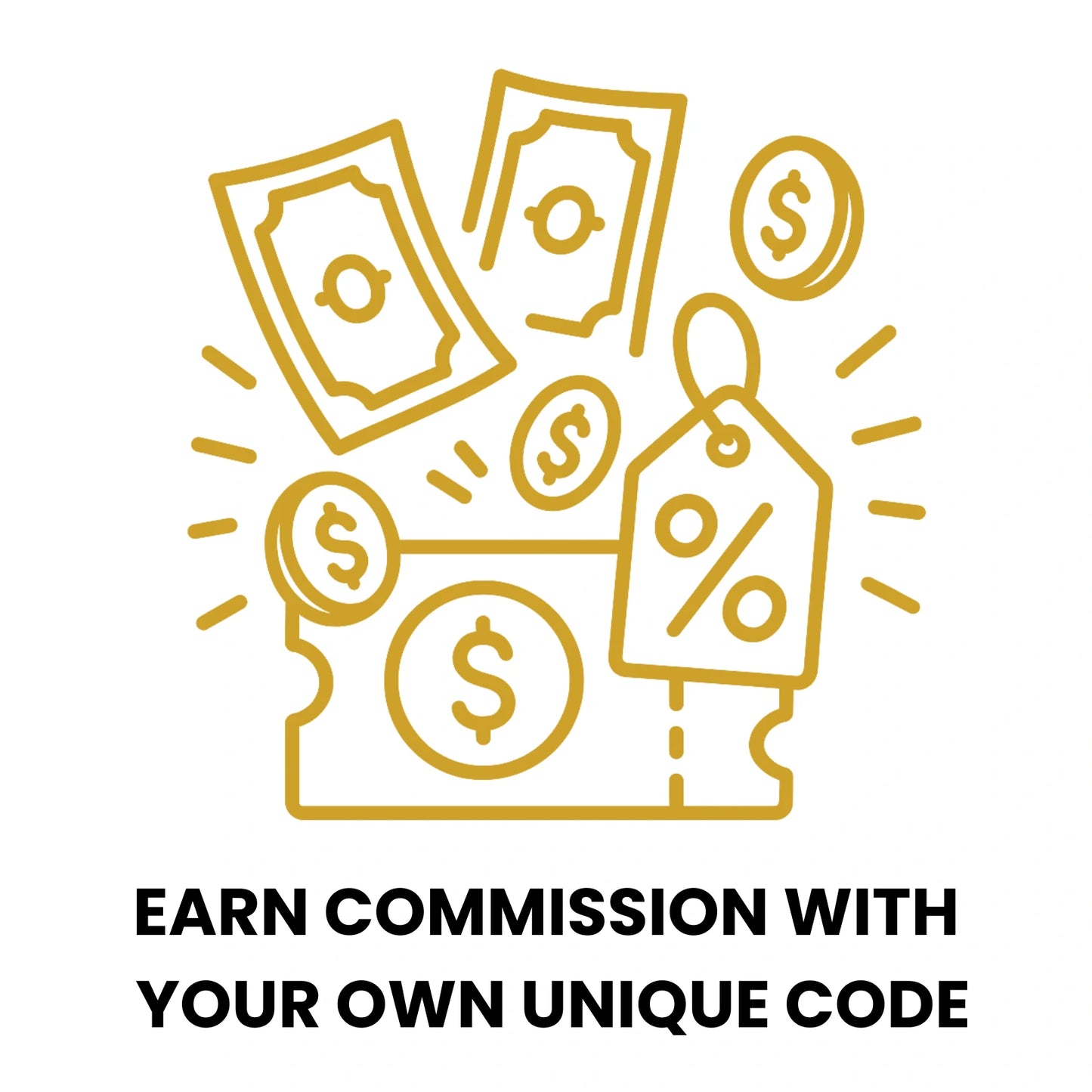 Earn Commission With Your Own Unique Code