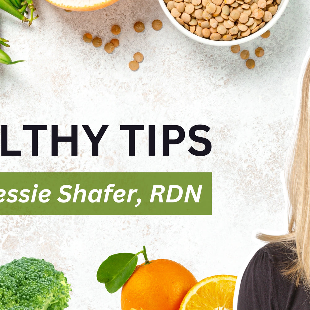 Healthy Tips With Jessie Shafer, RDN