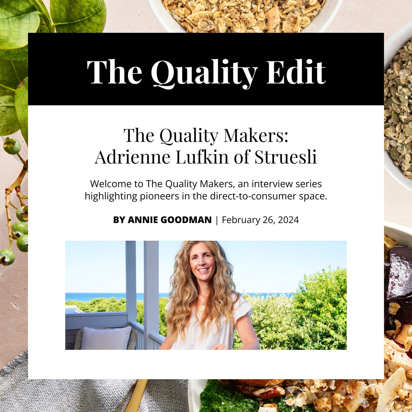 The Quality Edit - The Quality Makers: Adrienne Lufkin of Struesli By Annie Goodman